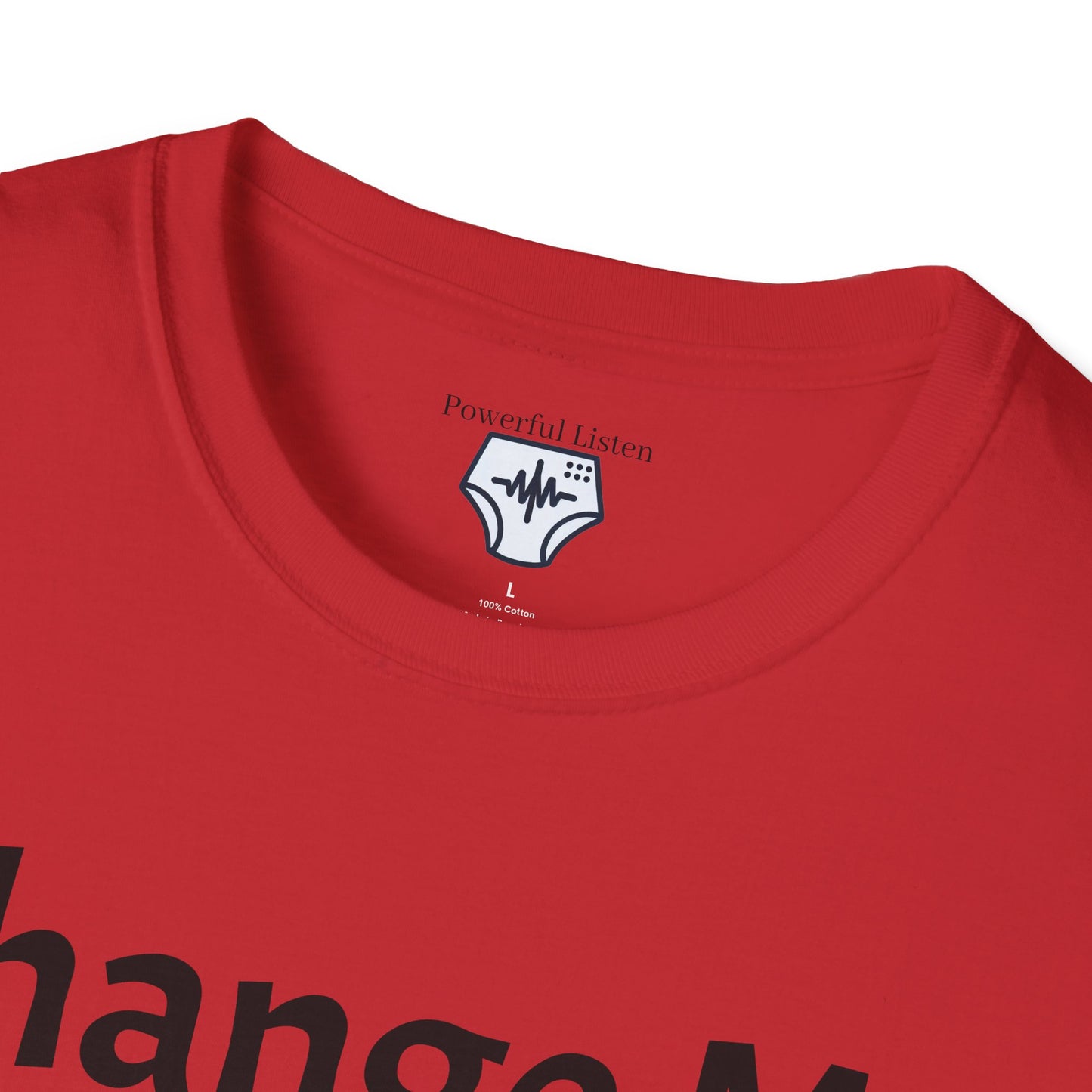 Change Me Please T-Shirt