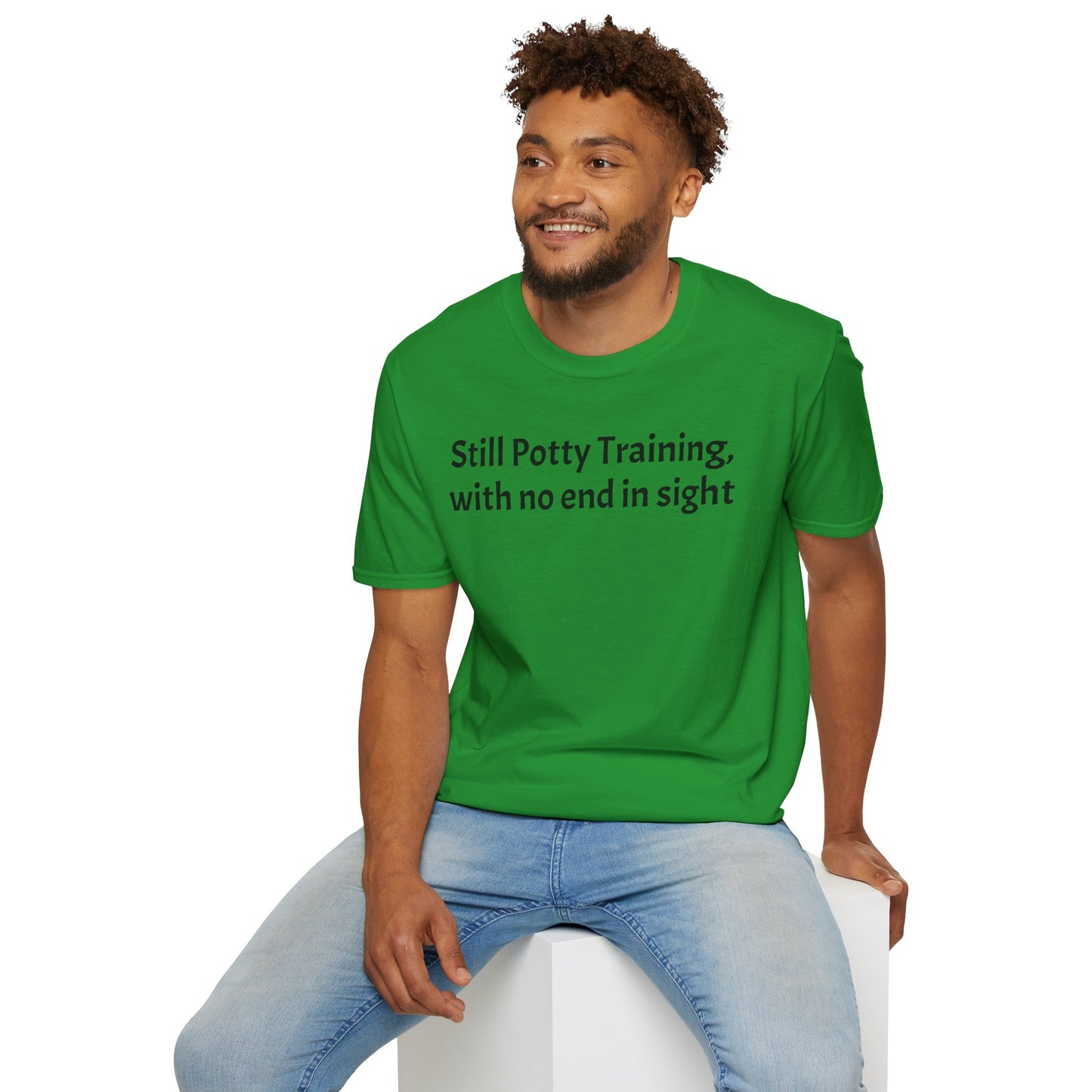 Still Potty Training, with no end in sight T-Shirt