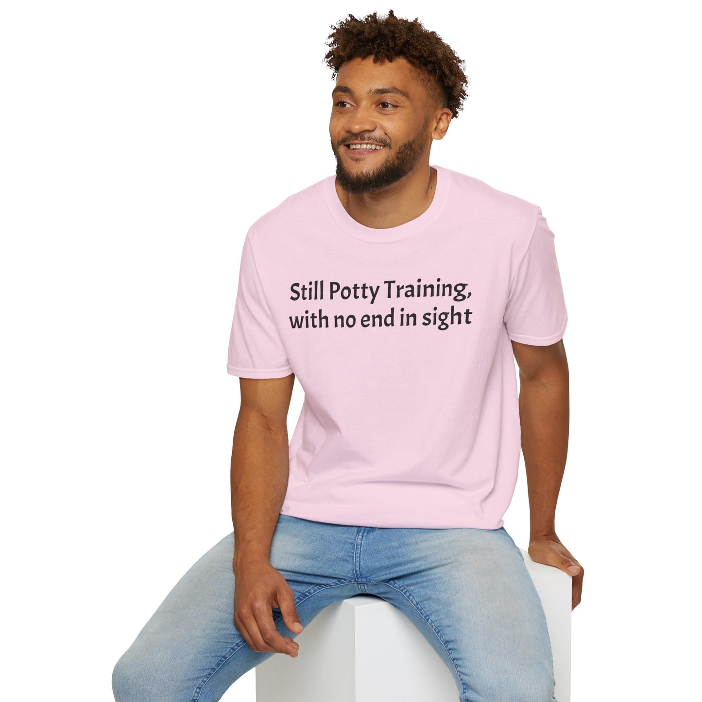 Still Potty Training, with no end in sight T-Shirt