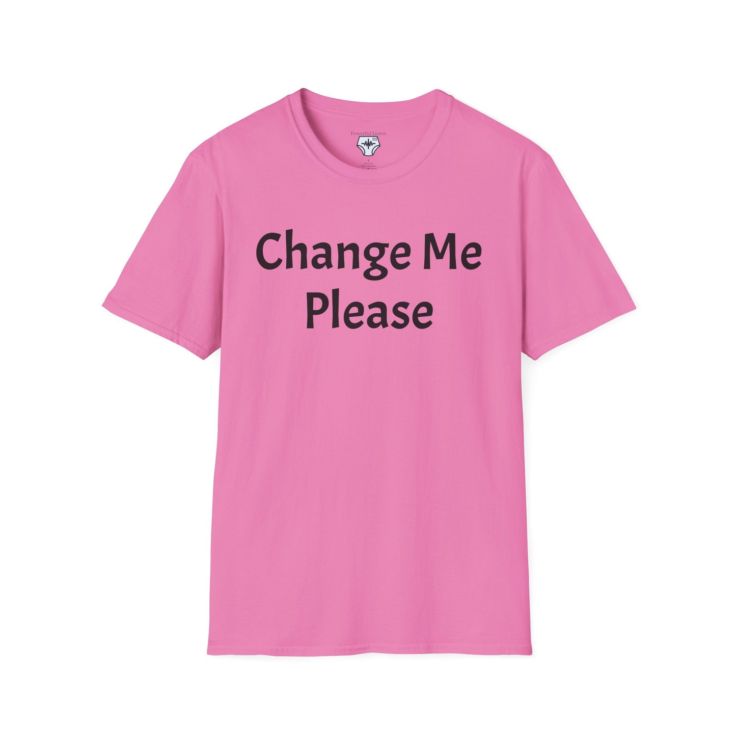 Change Me Please T-Shirt