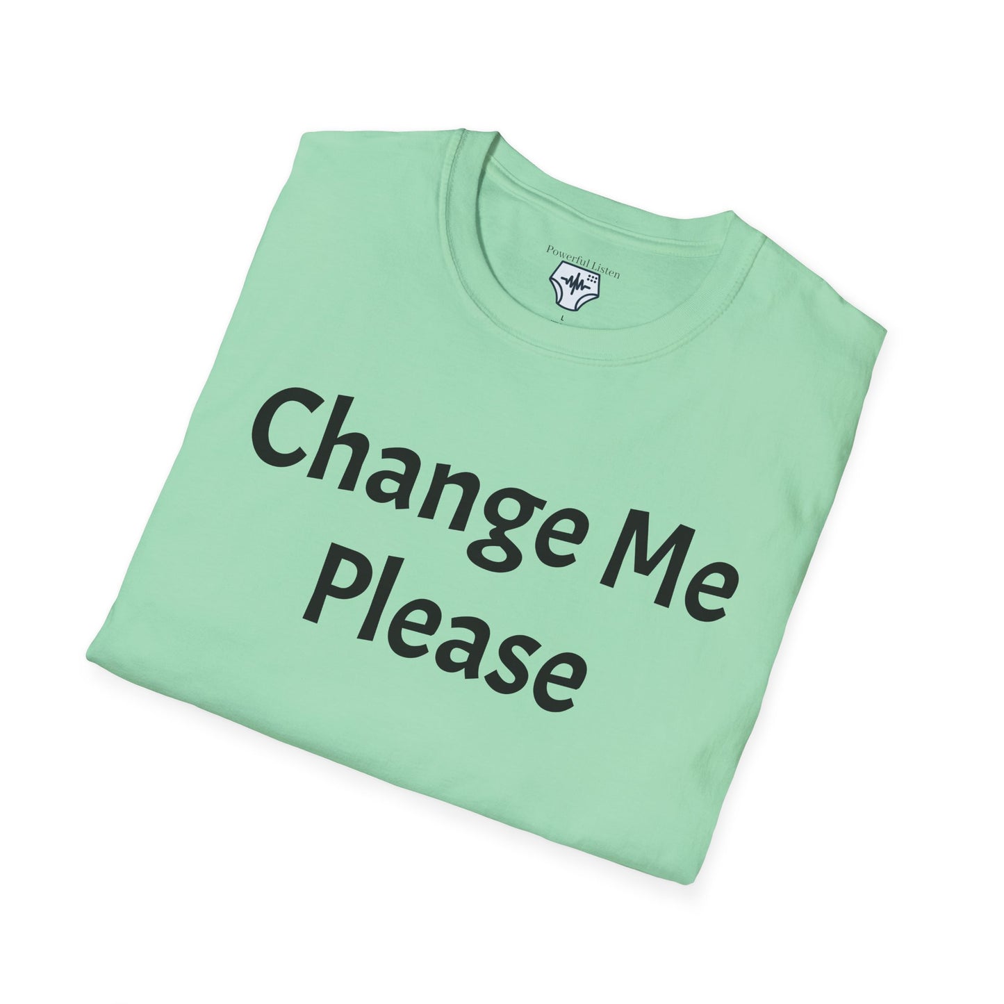 Change Me Please T-Shirt