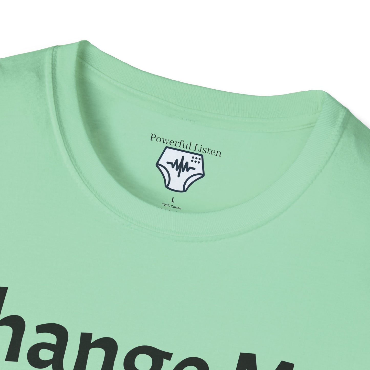 Change Me Please T-Shirt