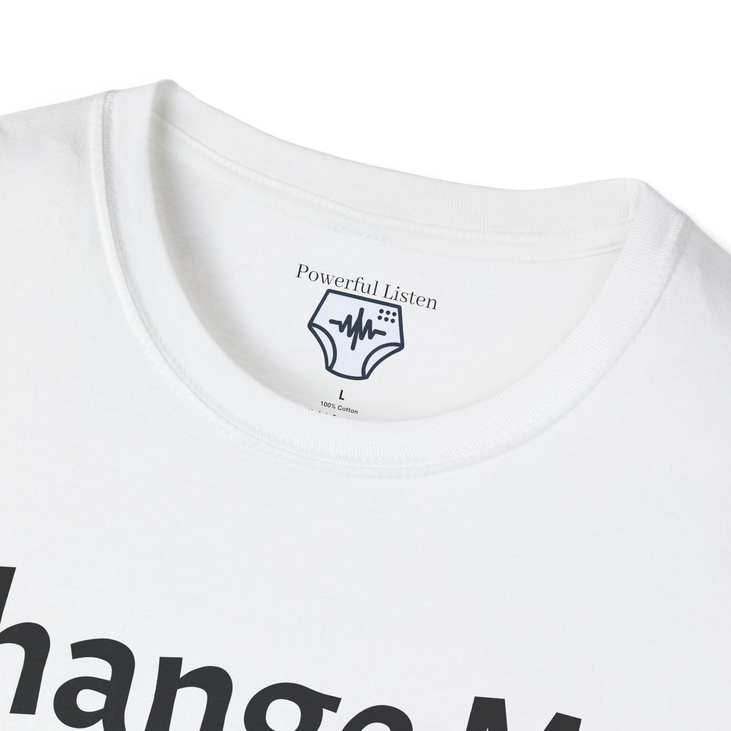 Change Me Please T-Shirt