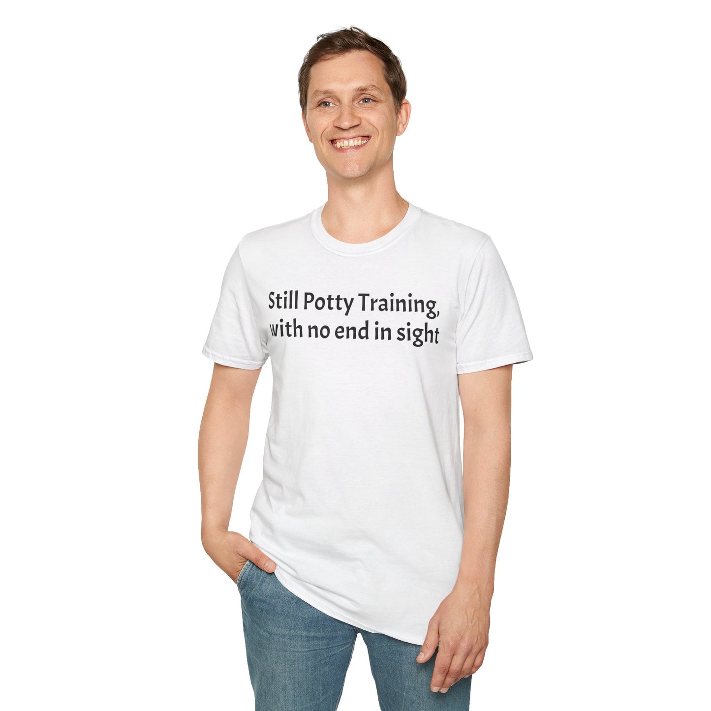Still Potty Training, with no end in sight T-Shirt
