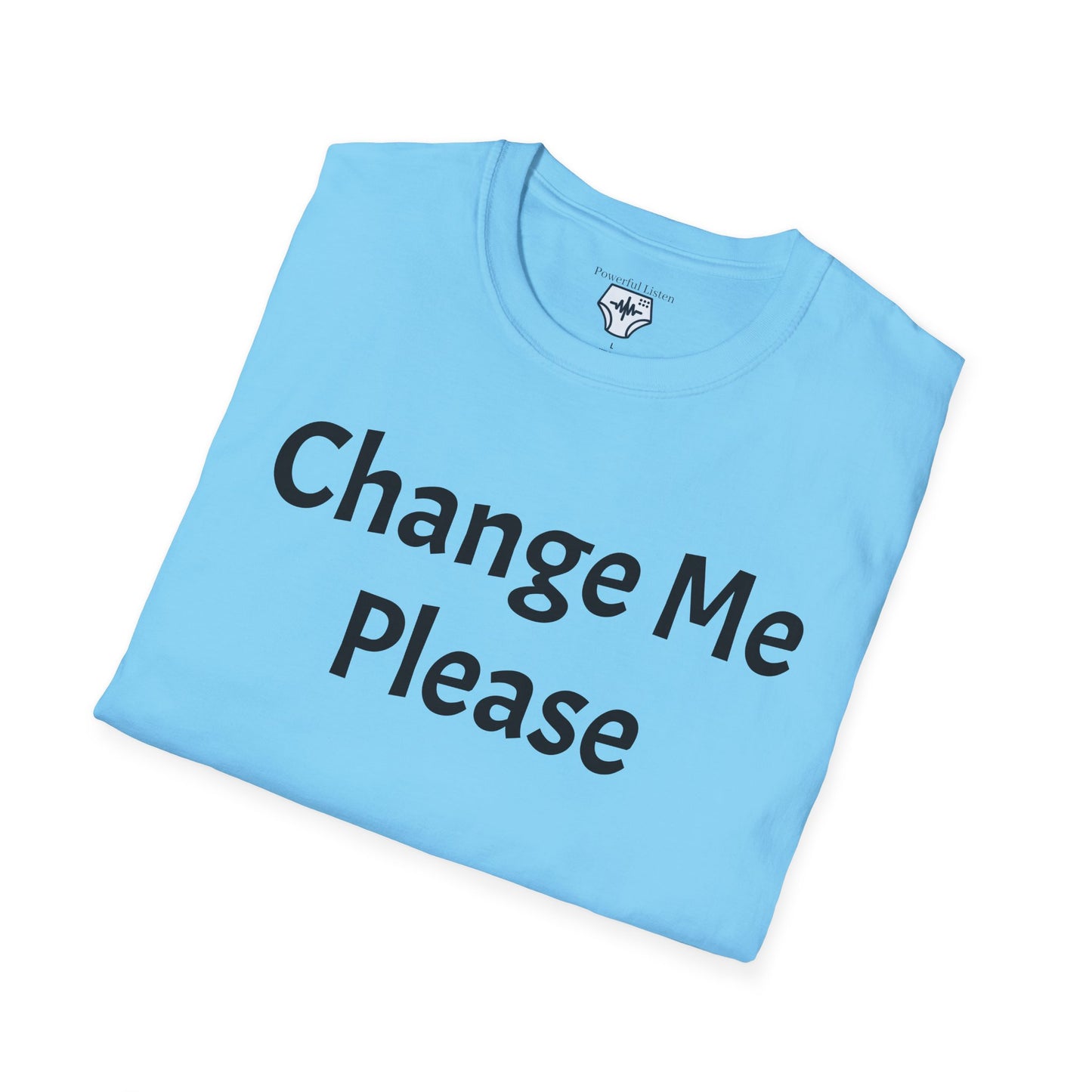 Change Me Please T-Shirt
