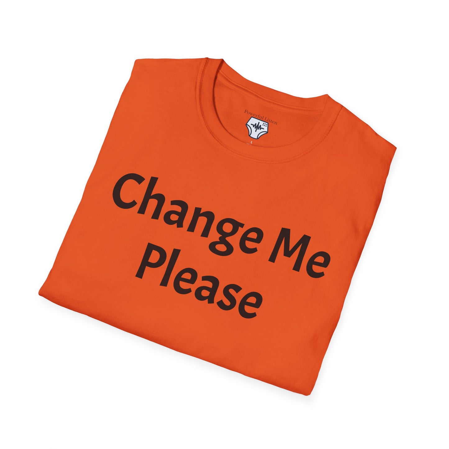 Change Me Please T-Shirt