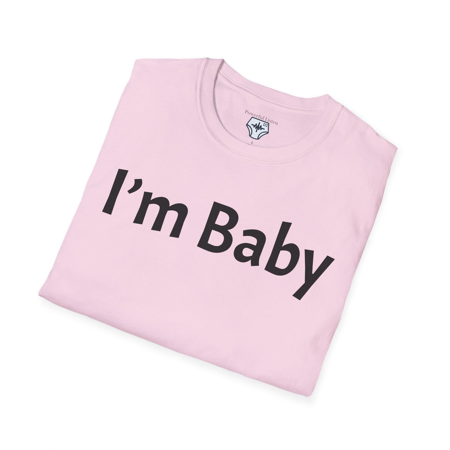 I’m Baby T-Shirt