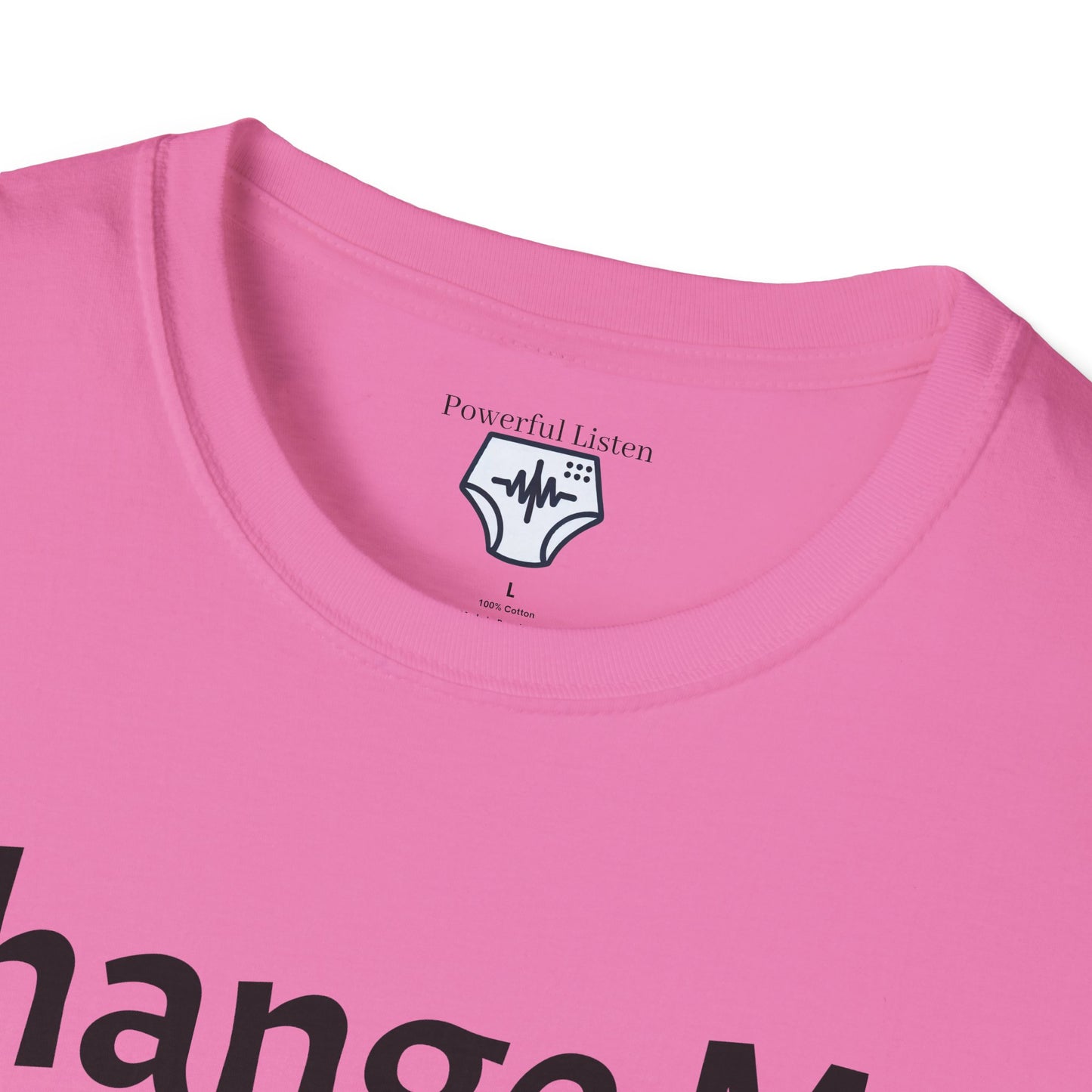 Change Me Please T-Shirt