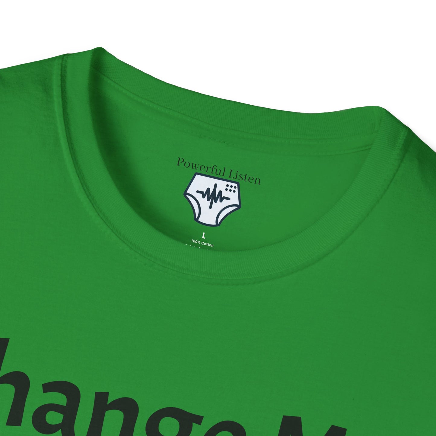 Change Me Please T-Shirt