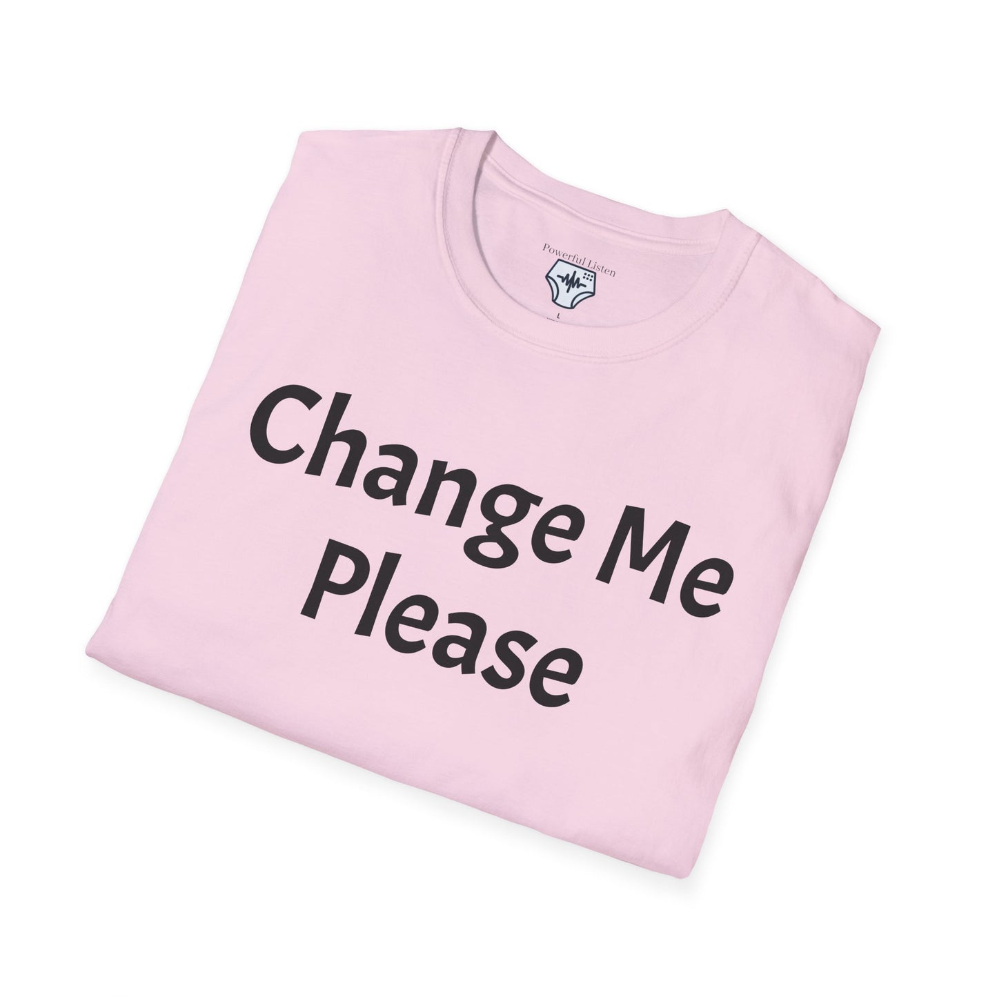 Change Me Please T-Shirt