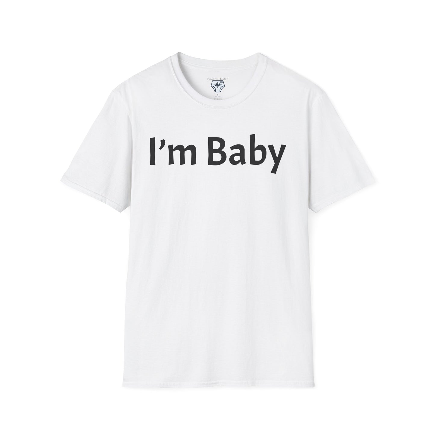 I’m Baby T-Shirt