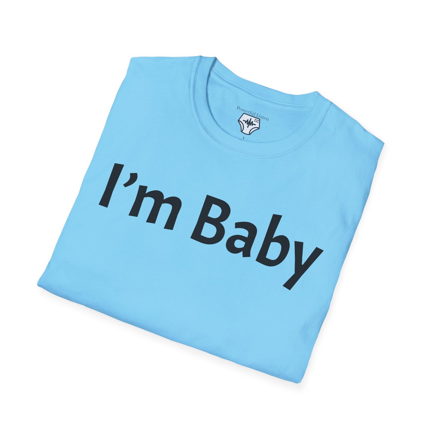 I’m Baby T-Shirt