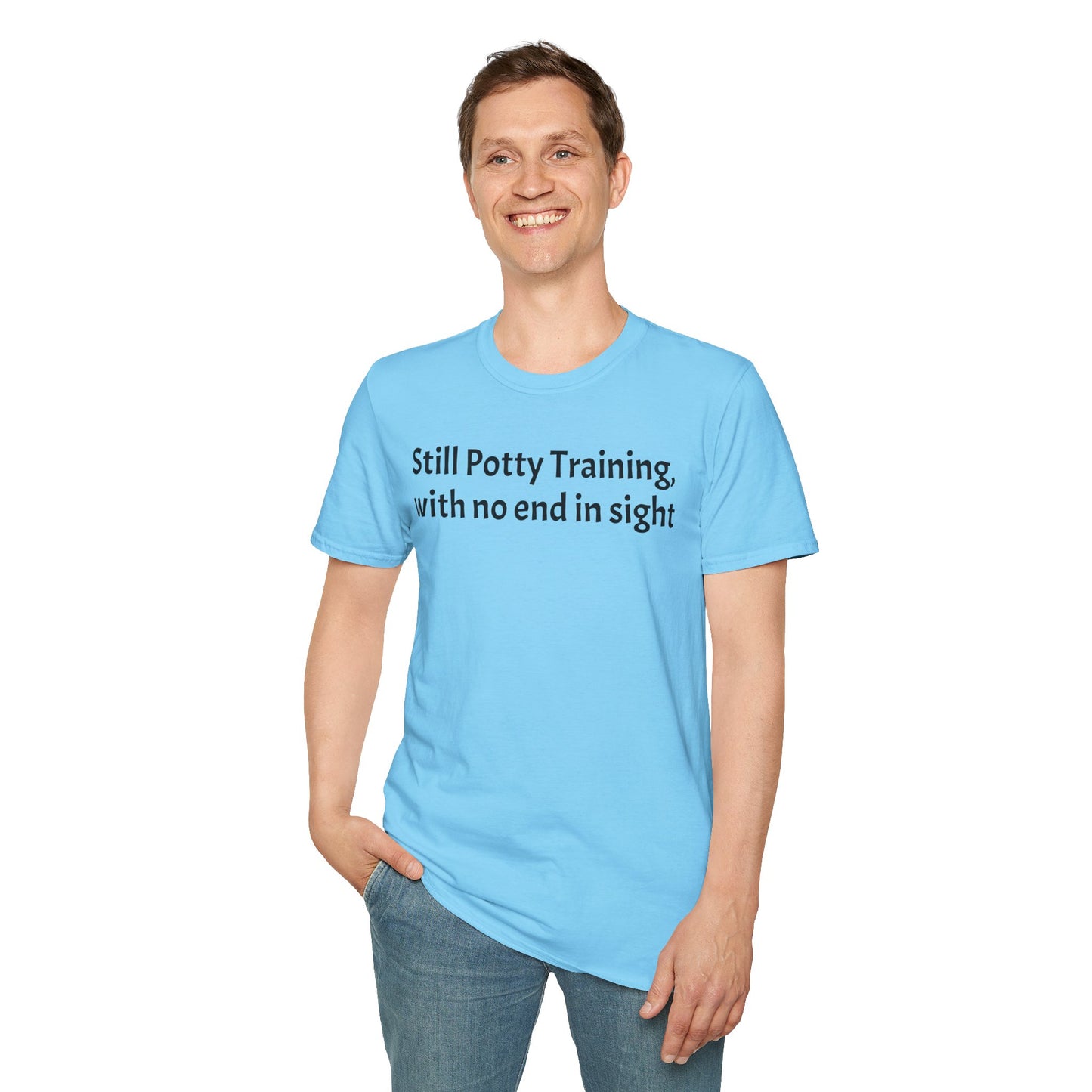 Still Potty Training, with no end in sight T-Shirt