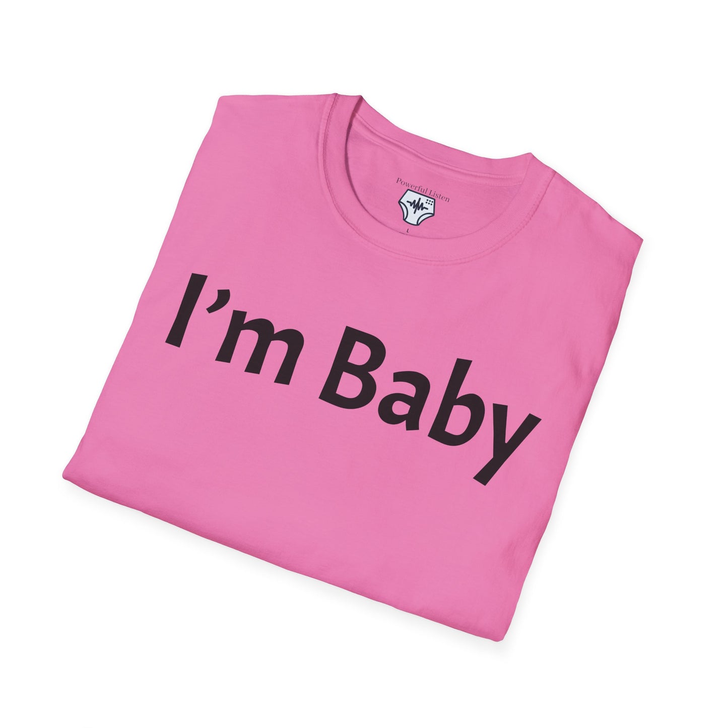 I’m Baby T-Shirt