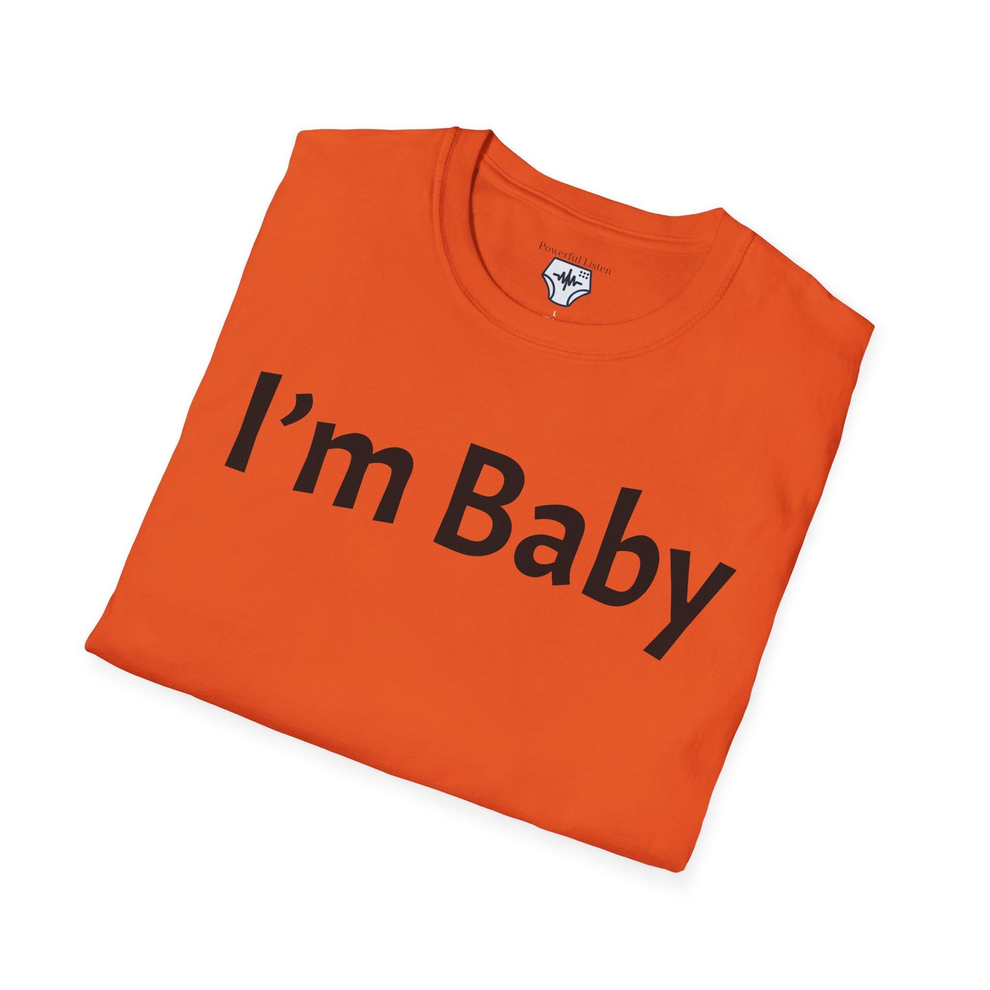 I’m Baby T-Shirt