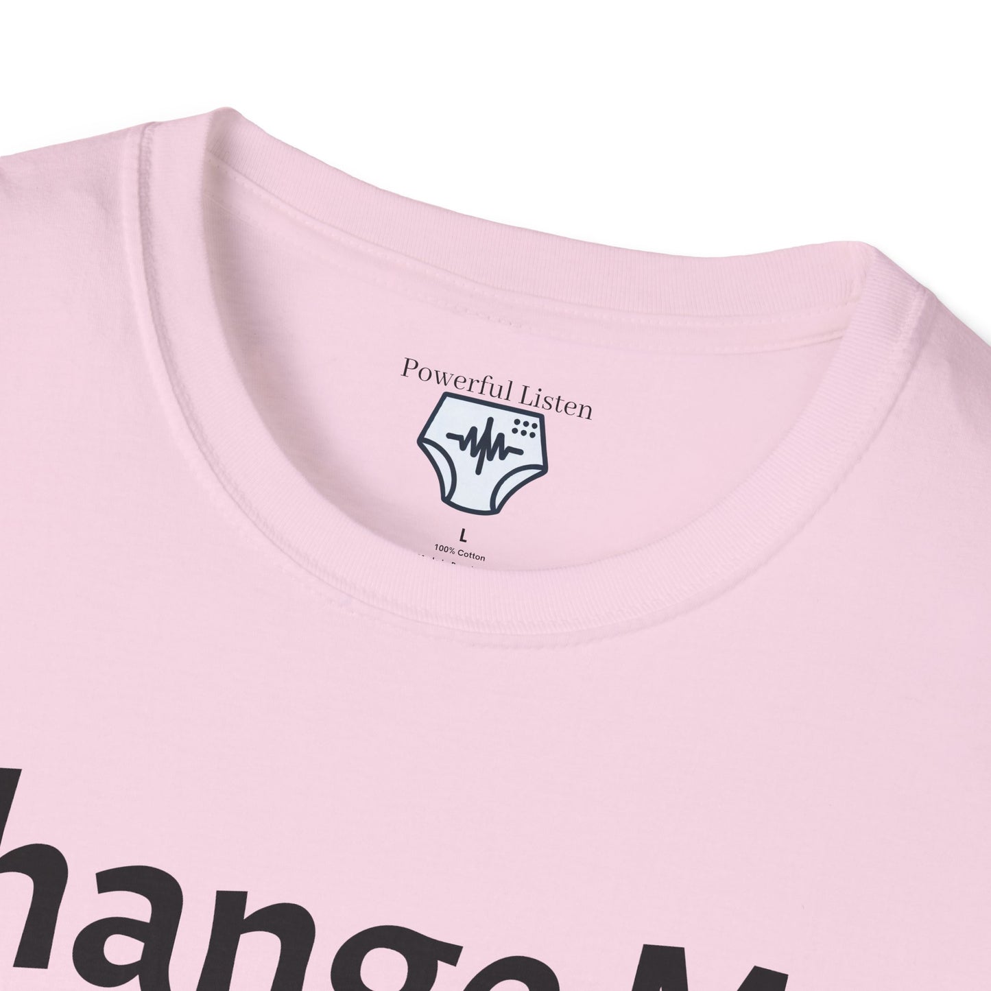 Change Me Please T-Shirt