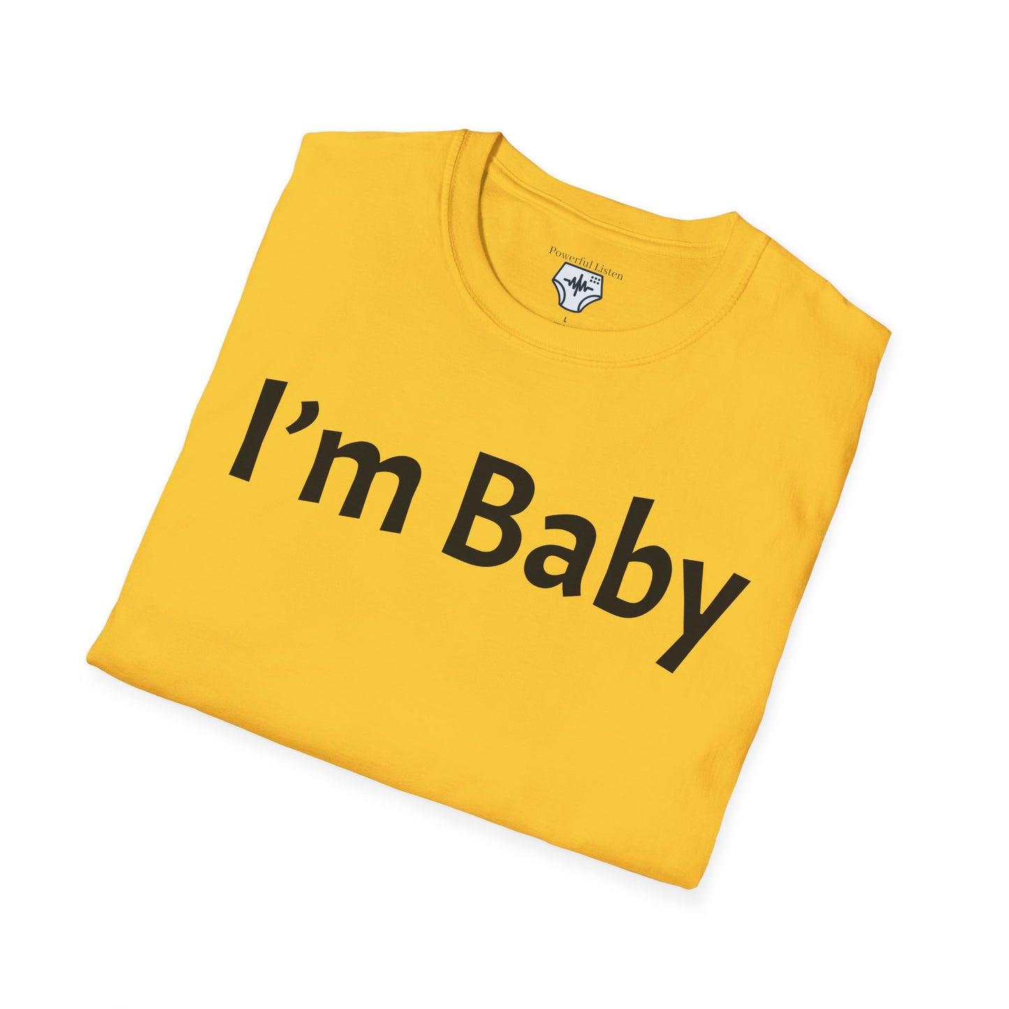 I’m Baby T-Shirt