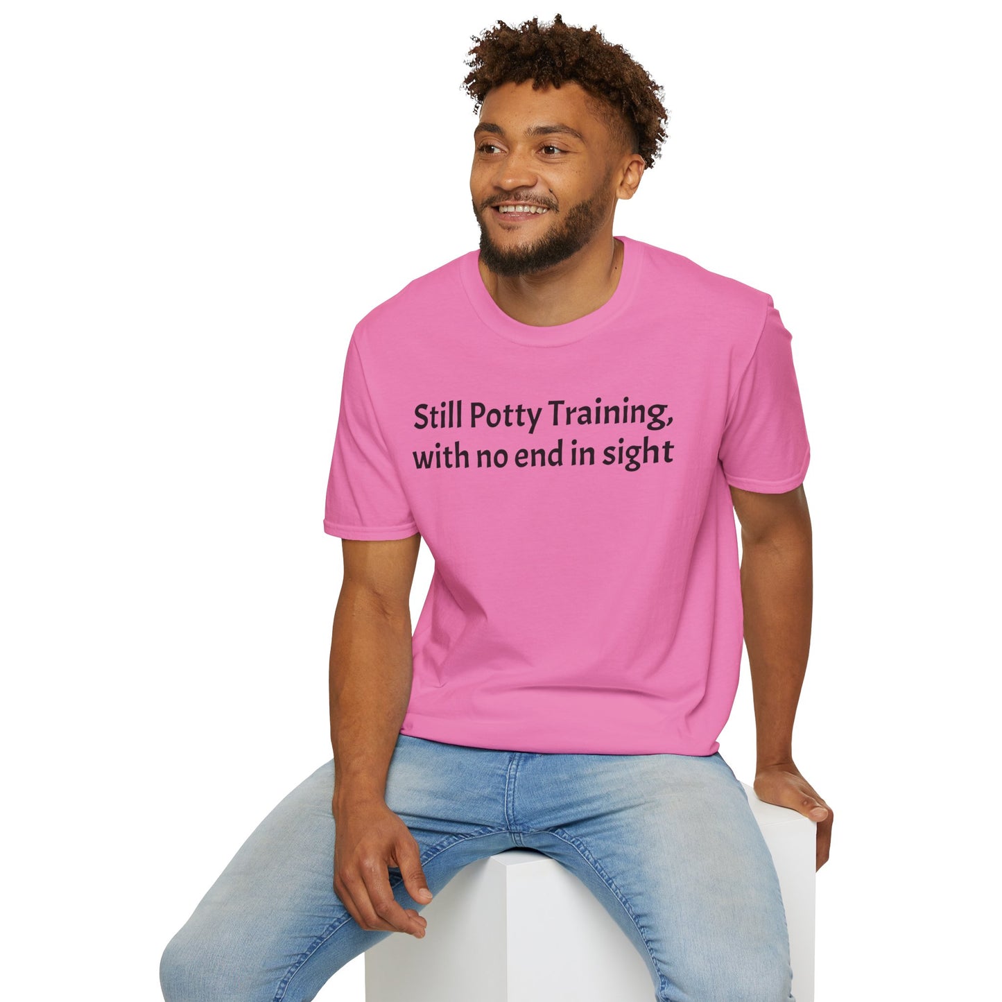 Still Potty Training, with no end in sight T-Shirt