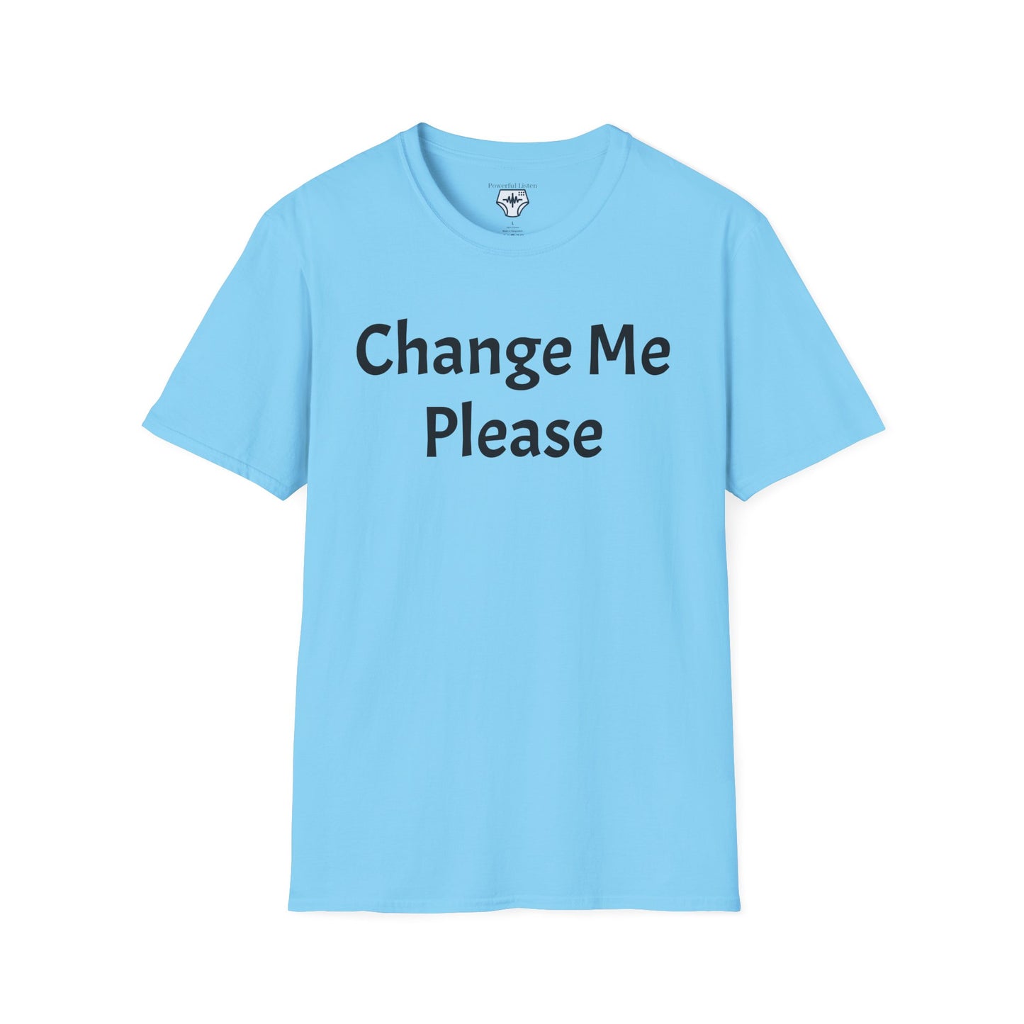 Change Me Please T-Shirt