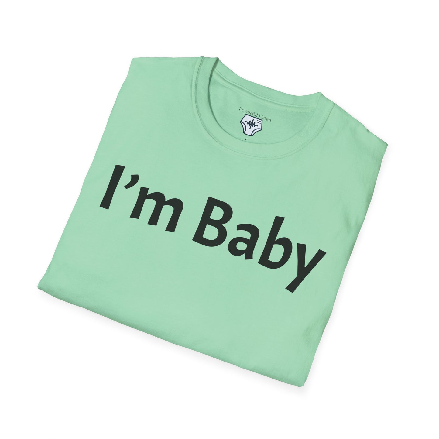 I’m Baby T-Shirt
