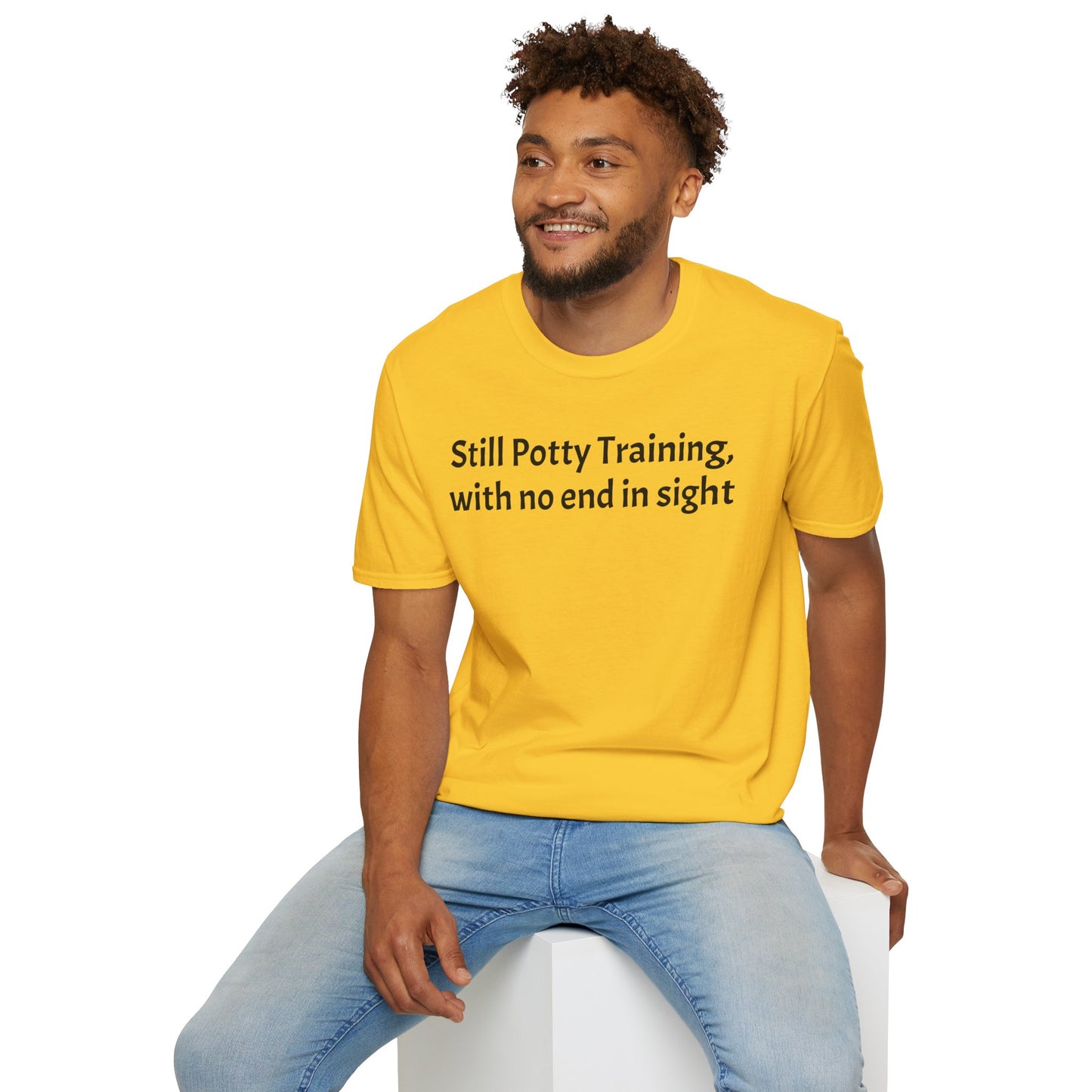 Still Potty Training, with no end in sight T-Shirt