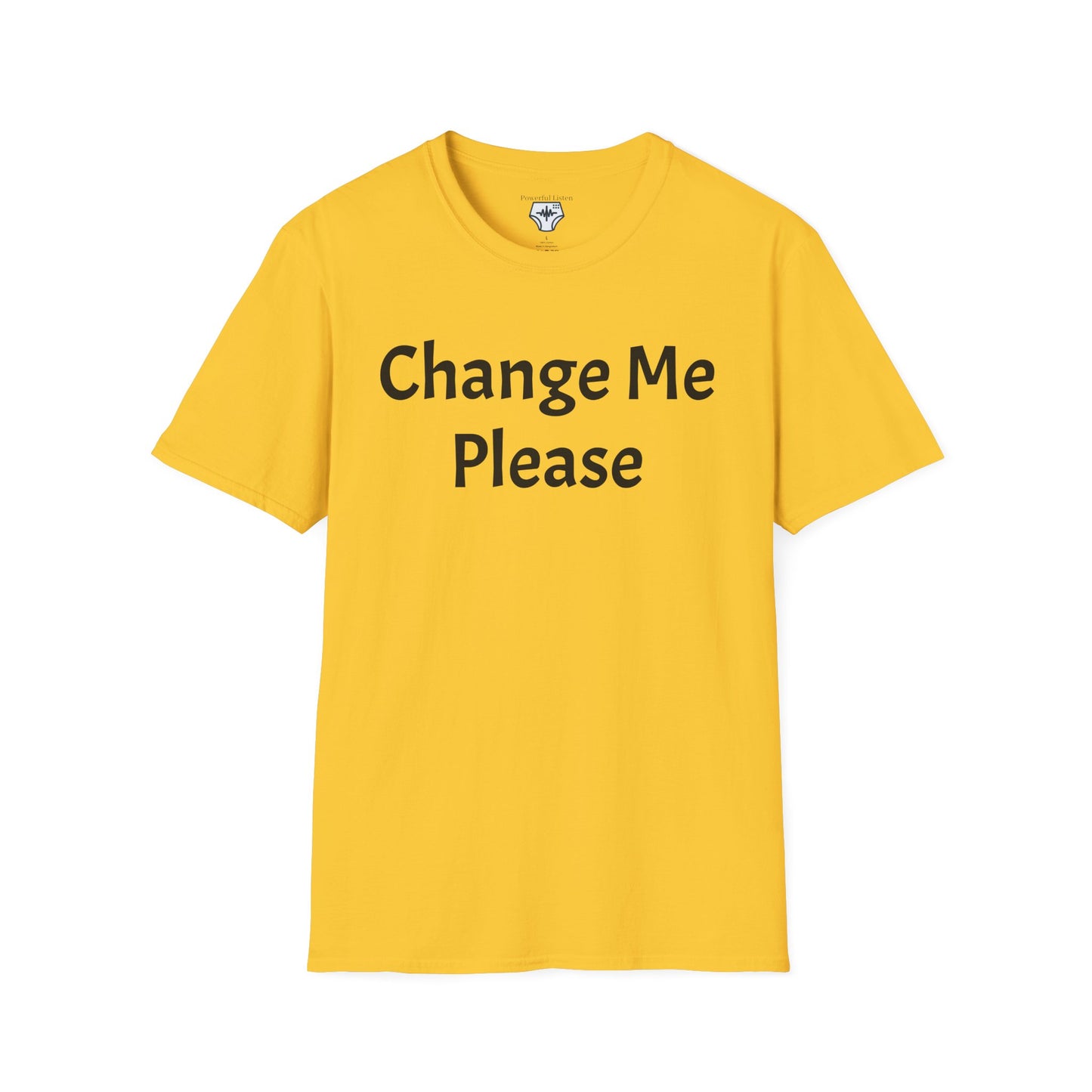 Change Me Please T-Shirt