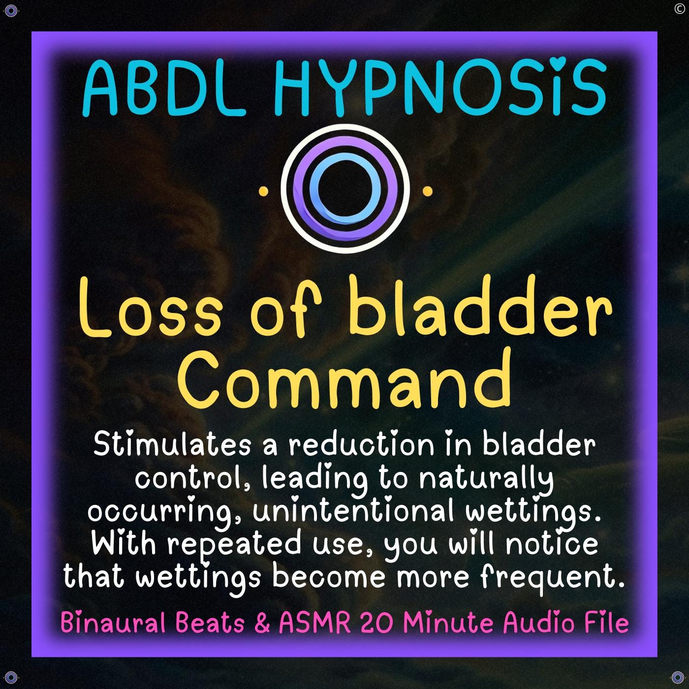 Loss of Bladder Command Daddy ABDL Hypnosis - Bladder and Bowel Wetting Accidents, Body Relaxation, Regression, ADBL Diaper, Weakened Bladder