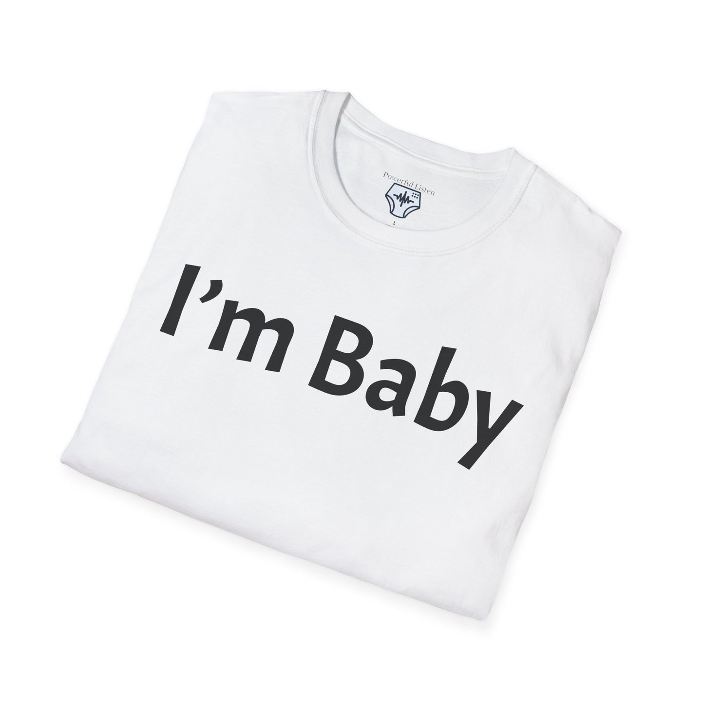 I’m Baby T-Shirt