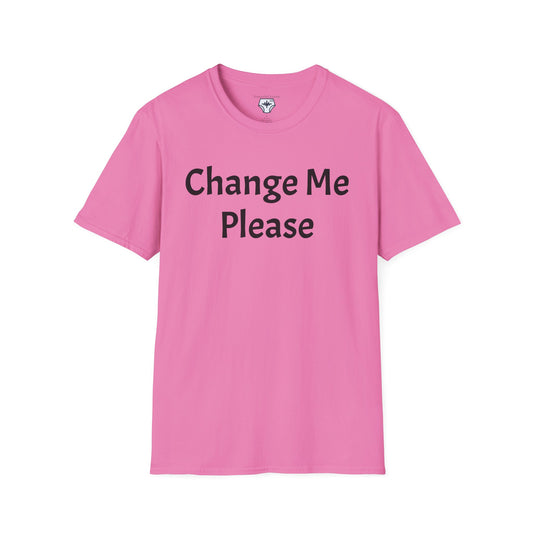Change Me Please T-Shirt