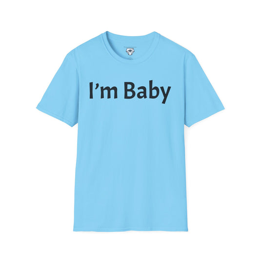 I’m Baby T-Shirt
