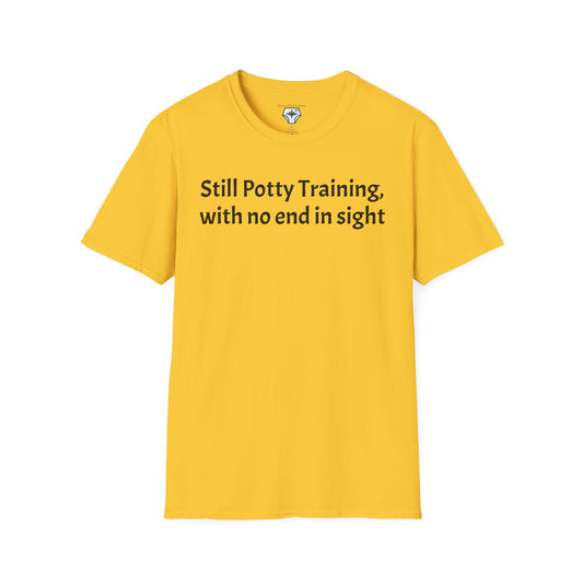 Still Potty Training, with no end in sight T-Shirt