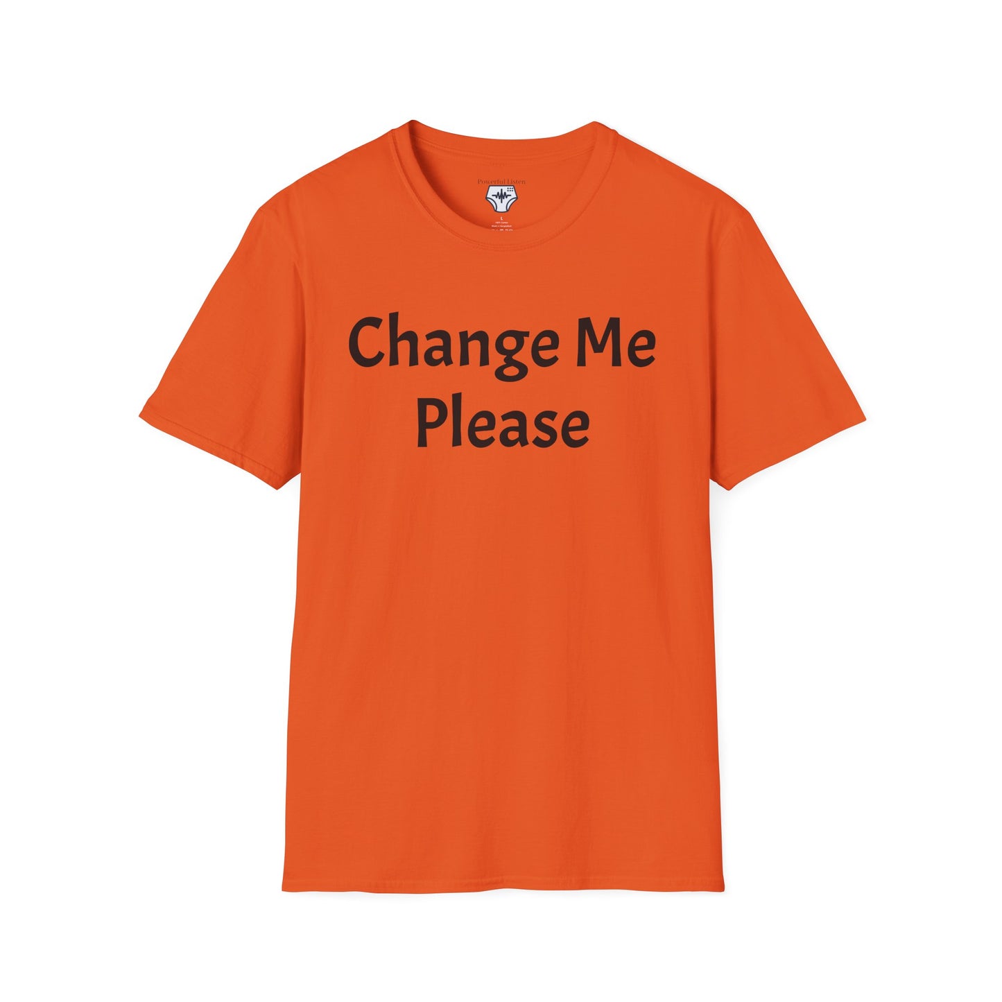 Change Me Please T-Shirt