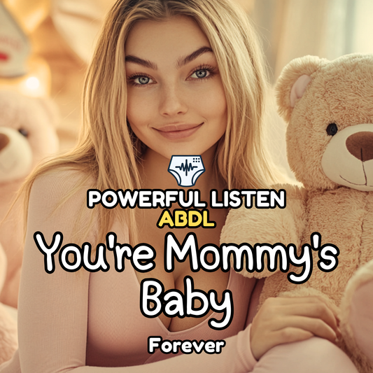 You're Mommy's Baby - Mommy - ABDL Hypnosis, Regression, Dominant Mommy, Obedience Training