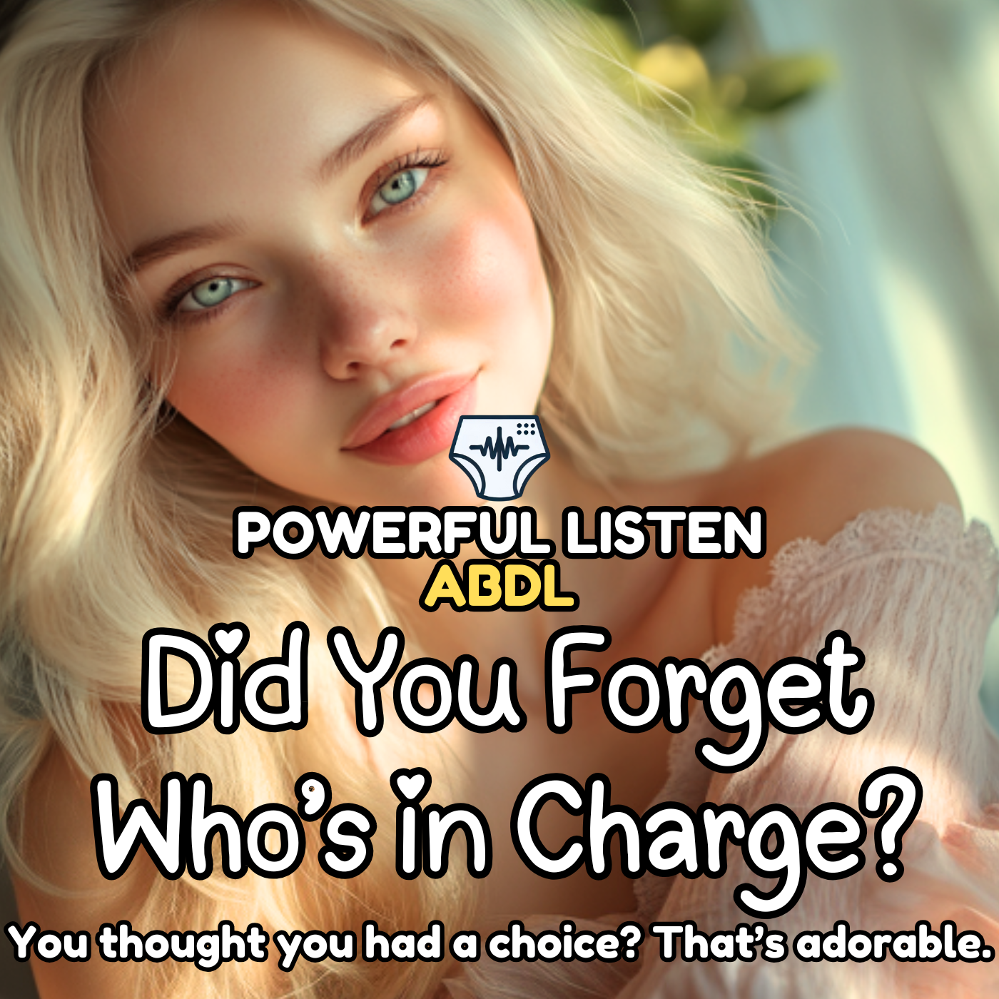 Did You Forget Who’s in Charge? - Mommy - ABDL Hypnosis, Regression, Wetting, Messing, Training, Untraining, Loop