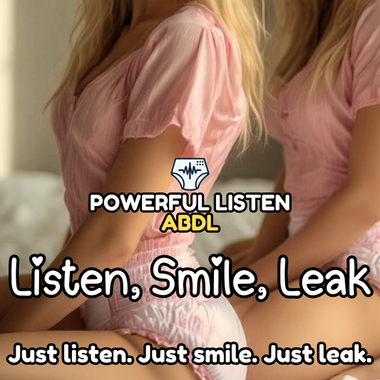 Listen, Smile, Leak - Mommy - ABDL Hypnosis, Regression, Wetting, Messing, Training, Untraining, Loop