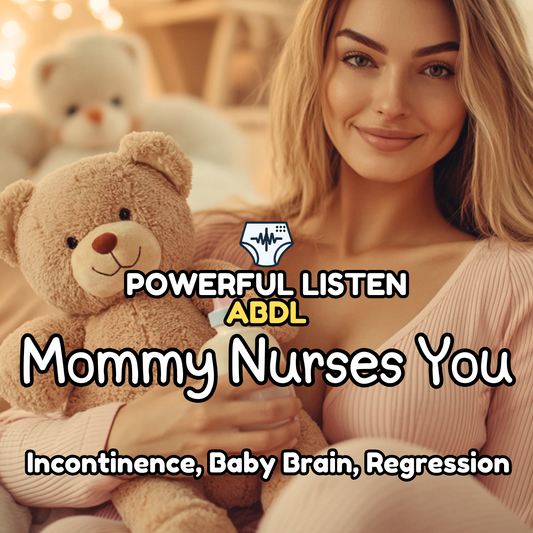 Mommy Nurses You - Mommy - ABDL Hypnosis, Regression, Incontinence, Baby Brain, Breastfeeding
