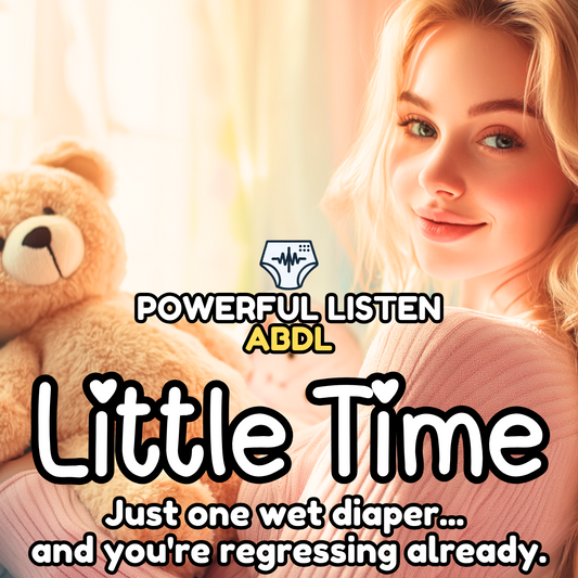 Little Time - Mommy - ABDL Hypnosis, Regression, Wetting, Messing, Training, Untraining, Loop
