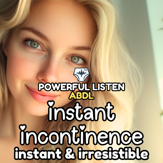 Instant Incontinence - Mommy - ABDL Hypnosis, Regression, Wetting, Messing, Training, Untraining, Loop
