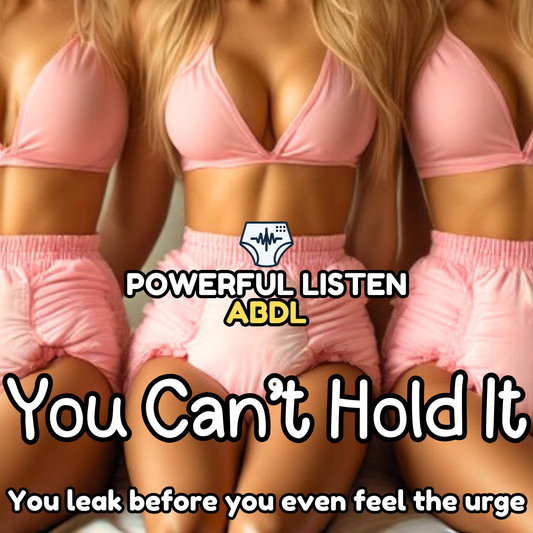 You Can’t Hold It - Mommy - ABDL Hypnosis, Regression, Wetting, Messing, Training, Untraining, Loop